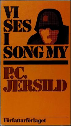 P C Jersild: Vi ses i Song My